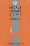 INFORME ESPAÑA 2006. INTERPRETACION REALIDAD SOCIAL