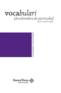 VOCABULARI D'ACCELERADORS DE PARTÍCULES