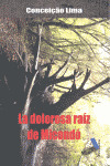 LA DOLORA RAIZ DEL MICONDO