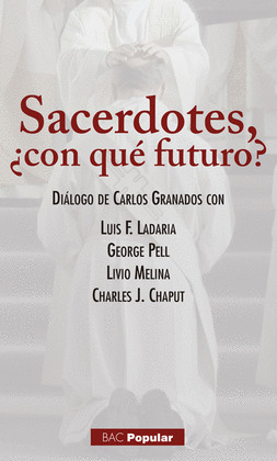 SACERDOTES ¿CON QUE FUTURO?