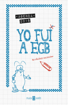 AGENDA 2018 DE YO FUI A EGB