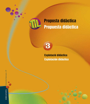 TIL : TRACTAMENT INTEGRAT DE LLENGÜES : PROPOSTA DIDACTICA - TRATAMIENTO INTEGRA