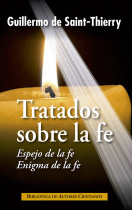 TRATADOS SOBRE LA FE: 