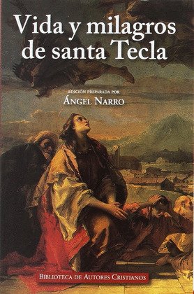 VIDA Y MILAGROS DE SANTA TECLA