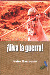 VIVA LA GUERRA !