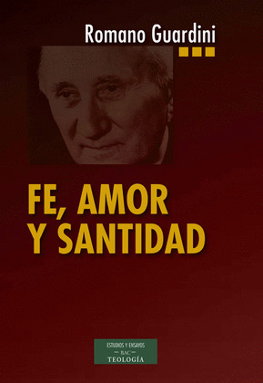 FE, AMOR Y SANTIDAD