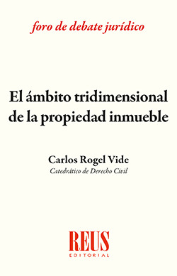 EL AMBITO TRIDIMENSIONAL DE LA PROPIEDAD INMUEBLE