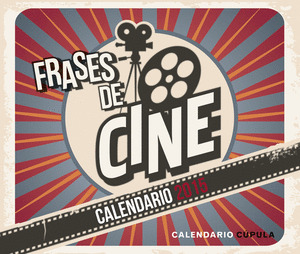 CALENDARIO FRASES DE CINE 2015