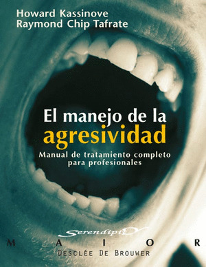 EL MANEJO DE LA AGRESIVIDAD. MANUAL DE TRATAMIENTO COMPLETO PARA PROFESIONAL