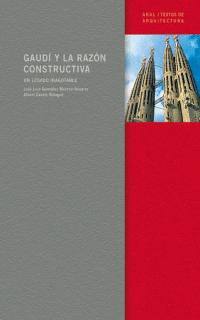 GAUDI Y LA RAZON CONSTRUCTIVA
