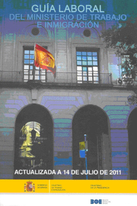 GUIA LABORAL DEL MINISTERIO DE TRABAJO E INMIGRACION,  2011