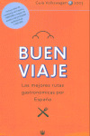 BUEN VIAJE MEJORES RUTAS GASTRONOMICAS