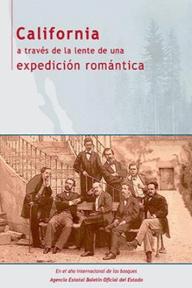 CALIFORNIA A TRAVES DE LA GENTE DE EXPEDICION ROMANTICA