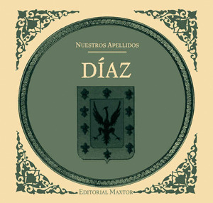 DÍAZ. COLECCIÓN NUESTROS APELLIDOS