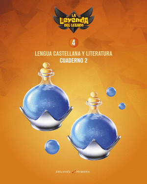 PROYECTO: LA LEYENDA DEL LEGADO. LENGUA CASTELLANA Y LITERATURA 4. CUADERNO 2