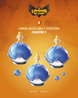 PROYECTO: LA LEYENDA DEL LEGADO. LENGUA CASTELLANA Y LITERATURA 4. CUADERNO 3