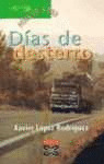 DIAS DE DESTERRO - FORA DE XOGO
