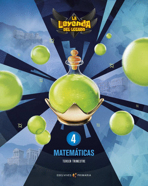 PROYECTO: LA LEYENDA DEL LEGADO. MATEMATICAS 4. TRIMESTRES