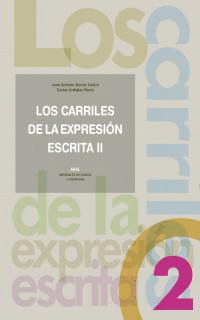 LOS CARRILES DE LA EXPRESIÓN ESCRITA II