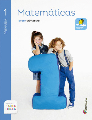 MATEMATICAS 1º PRIMARIA. TRIMESTRAL. SABER HACER