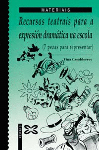RECURSOS TEATRAIS PARA A EXPRESION DRAMATICA NA ESCOLA