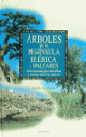 ARBOLES DE LA PENINSULA IBERICA Y BALEARES