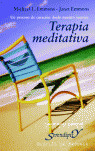 TERAPIA MEDITATIVA. UN PROCESO DE CURACION DESDE NUESTRO INTERIOR