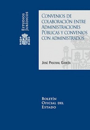 CONVENIOS DE COLABORACIÓN ENTRE ADMINISTRACIONES PÚBLICAS Y CONVENIOS CON ADMINI