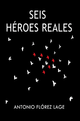 SEIS HÉROES REALES