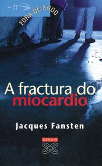 A FRACTURADO DO MIOCARDIO