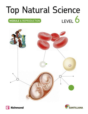 TOP NATURAL SCIENCE, LEVEL 6. MODULE 4: REPRODUCTION