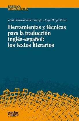 HERRAMIENTAS Y TÉCNICAS PARA LA TRADUCCION INGLÉS - ESPAÑOL: LOS TEXTOS LITERARIOS