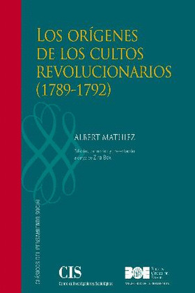 LOS ORIGENES DE LOS CULTOS REVOLUCIONARIOS, 1789-1792