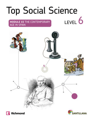 TOP SOCIAL SCIENCE, LEVEL 6. MODULE 15: THE CONTEMPORARY AGE IN SPAIN