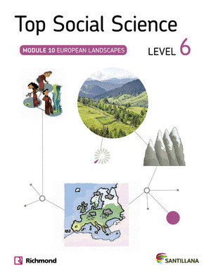 TOP SOCIAL SCIENCE, LEVEL 6. MODULE 10: EUROPEAN LANDSCAPES