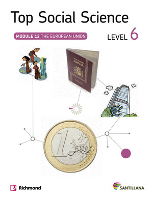 TOP SOCIAL SCIENCE, LEVEL 6. MODULE 12: THE EUROPEAN UNION