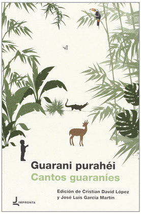 GUARANI PURAHEI / CANTOS GUARANIES