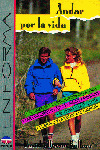 ANDAR POR LA VIDA