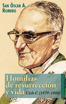 HOMILIAS DE RESURRECCION Y VIDA. CICLO C / I (1979-1980)