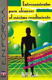 ENTRENAMIENTOS PARA ALACANZAR EL MAXIMO RENDIMIENTO