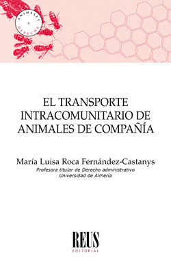 EL TRANSPORTE INTRACOMUNITARIO DE ANIMALES DE COMPAÑIA