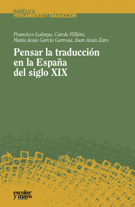 PENSAR LA TRADUCCION EN LA ESPAÑA DEL SIGLO XIX