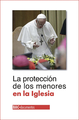 LA PROTECCION DE LOS MENORES EN LA IGLESIA
