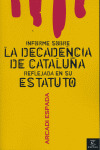 INFORME DECADENCIA DE CATALUÑA REFLEJADA EN SU ESTATUTO