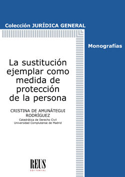 LA SUSTITUCION EJEMPLAR COMO MEDIDA DE PROTECCION DE LA PERSONA