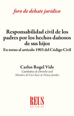 RESPONSABILIDAD CIVIL DE LOS PADRES POR LOS HECHOS DAÑOSOS DE SUS HIJOS