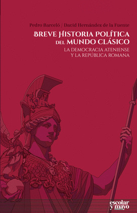 BREVE HISTORIA POLITICA DEL MUNDO CLASICO