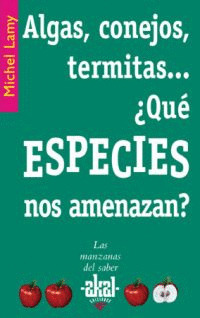 ALGAS CONEJOS..QUE ESPECIES NOS AMENAZAN