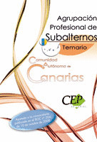 AGRUPACIÓN PROFESIONAL DE SUBALTERNOS COMUNIDAD AUTÓNOMA DE CANARIAS. TEMARIO