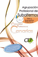 AGRUPACIÓN PROFESIONAL DE SUBALTERNOS COMUNIDAD AUTÓNOMA DE CANARIAS. TEST Y SUP